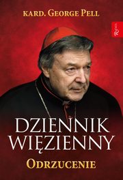 Dziennik wizienny Odrzucenie, Pell George