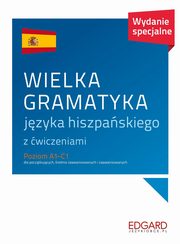 Wielka gramatyka jzyka hiszpaskiego Wydanie specjalne, Ostrowska Joanna