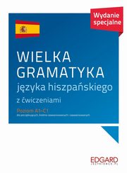 ksiazka tytu: Wielka gramatyka jzyka hiszpaskiego Wydanie specjalne autor: Ostrowska Joanna