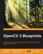 OpenCV 3 Blueprints, Howse Joseph