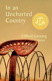 In an Uncharted Country, Garstang Clifford