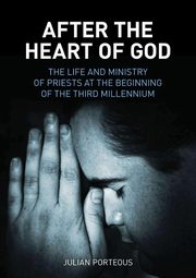 After the Heart of God, Porteous Julian