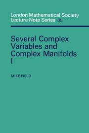 Several Complex Variables and Complex Manifolds I, Field Mike