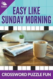 Easy Like Sunday Morning, Publishing LLC Speedy