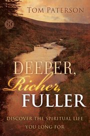 Deeper, Richer, Fuller, Paterson Tom