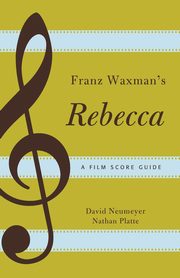 Franz Waxman's Rebecca, Neumeyer David