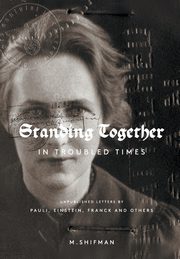 STANDING TOGETHER IN TROUBLED TIMES, M SHIFMAN