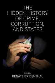 The Hidden History of Crime, Corruption, and States, 