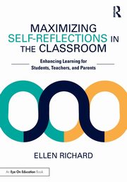 Maximizing Self-Reflections in the Classroom, Richard Ellen