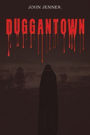 Duggantown, Jenner John