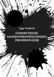 ConnectDoor, Massenveranstaltungen, Fremdeinflsse, Friedrich Inge