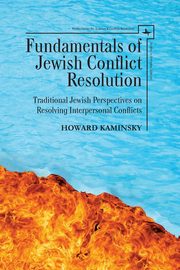 Fundamentals of Jewish Conflict Resolution, Kaminsky Howard