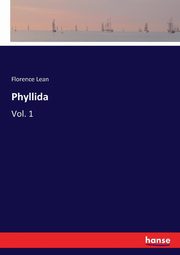 Phyllida, Lean Florence