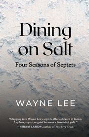 Dining on Salt, Lee Wayne