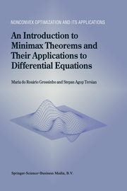 An Introduction to Minimax Theorems and Their Applications to Differential Equations, do Rosrio Grossinho Maria