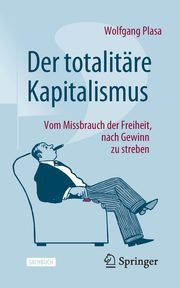 Der totalitre Kapitalismus, Plasa Wolfgang