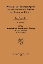 Kinematik Und Kinetik Starrer Systeme, Federhofer Karl