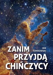 Zanim przyjd Chiczycy, Tomkowski Jan