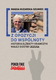 Z opozycji do wsplnoty, Huzarska-Szumiec Magda