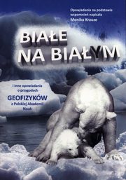 ksiazka tytu: Biae na biaym i inne opowiadania autor: Krauze Monika