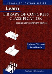 Learn Library of Congress Classification (Library Education Series), Hardy Jane