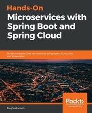 Hands-On Microservices with Spring Boot and Spring Cloud, Larsson Magnus