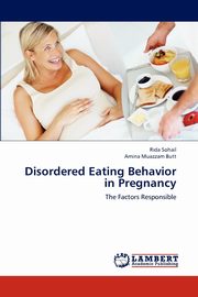 ksiazka tytu: Disordered Eating Behavior in Pregnancy autor: Sohail Rida