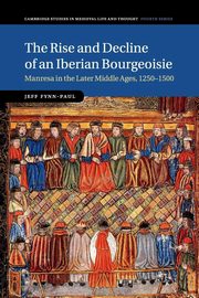 The Rise and Decline of an Iberian Bourgeoisie, Fynn-Paul Jeff