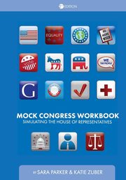 Mock Congress Workbook, Parker Sara