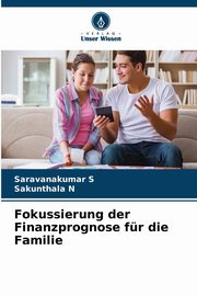 Fokussierung der Finanzprognose fr die Familie, S Saravanakumar