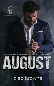 August - A Tombs Security + Devil's Rose MC Crossover, Browne Cleo