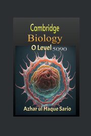 Cambridge O Level Biology 5090, Sario Azhar ul Haque
