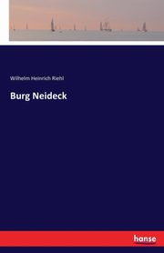 Burg Neideck, Riehl Wilhelm Heinrich
