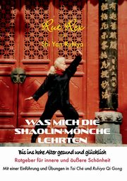 Was mich die Shaolin-Mnche lehrten, Rex Rut
