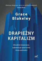 Drapieny kapitalizm, Grace Blakeley