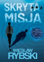 Skryta misja, Rybski Wiesaw