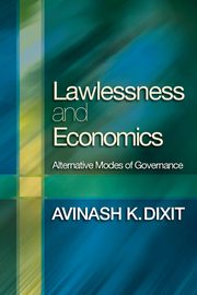 Lawlessness and Economics, Dixit Avinash K.
