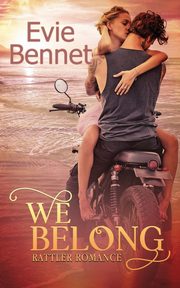 We Belong, Bennet Evie
