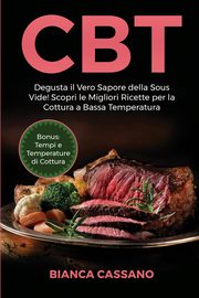 CBT, Cassano Bianca