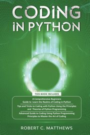 Coding in Python, Matthews Robert C.