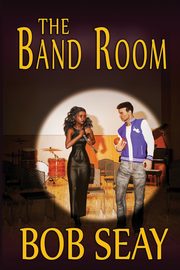 The Band Room, Seay Bob