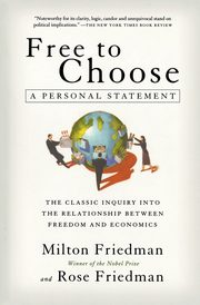 Free to Choose, Friedman Milton