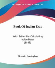 Book Of Indian Eras, Cunningham Alexander