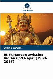 Beziehungen zwischen Indien und Nepal (1950-2017), Sarwar Lubina