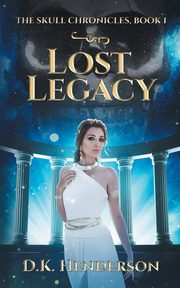 Lost Legacy, Henderson D K