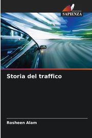 Storia del traffico, Alam Rosheen