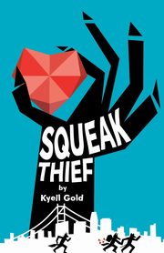 Squeak Thief, Gold Kyell