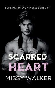 Scarred Heart, Walker Missy