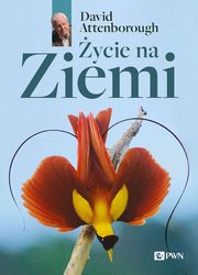 ycie na Ziemi, Attenborough David