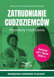 Zatrudnianie cudzoziemcw, Guza-Kiliaska Renata, Makowski Mariusz